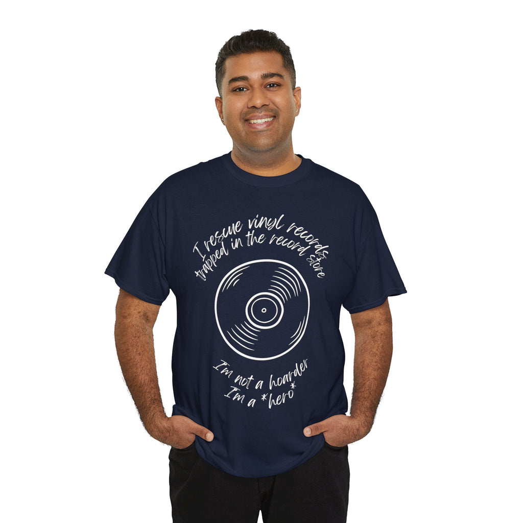 I'm Not a Hoarder I'm a Hero Men's Vinyl T-Shirt