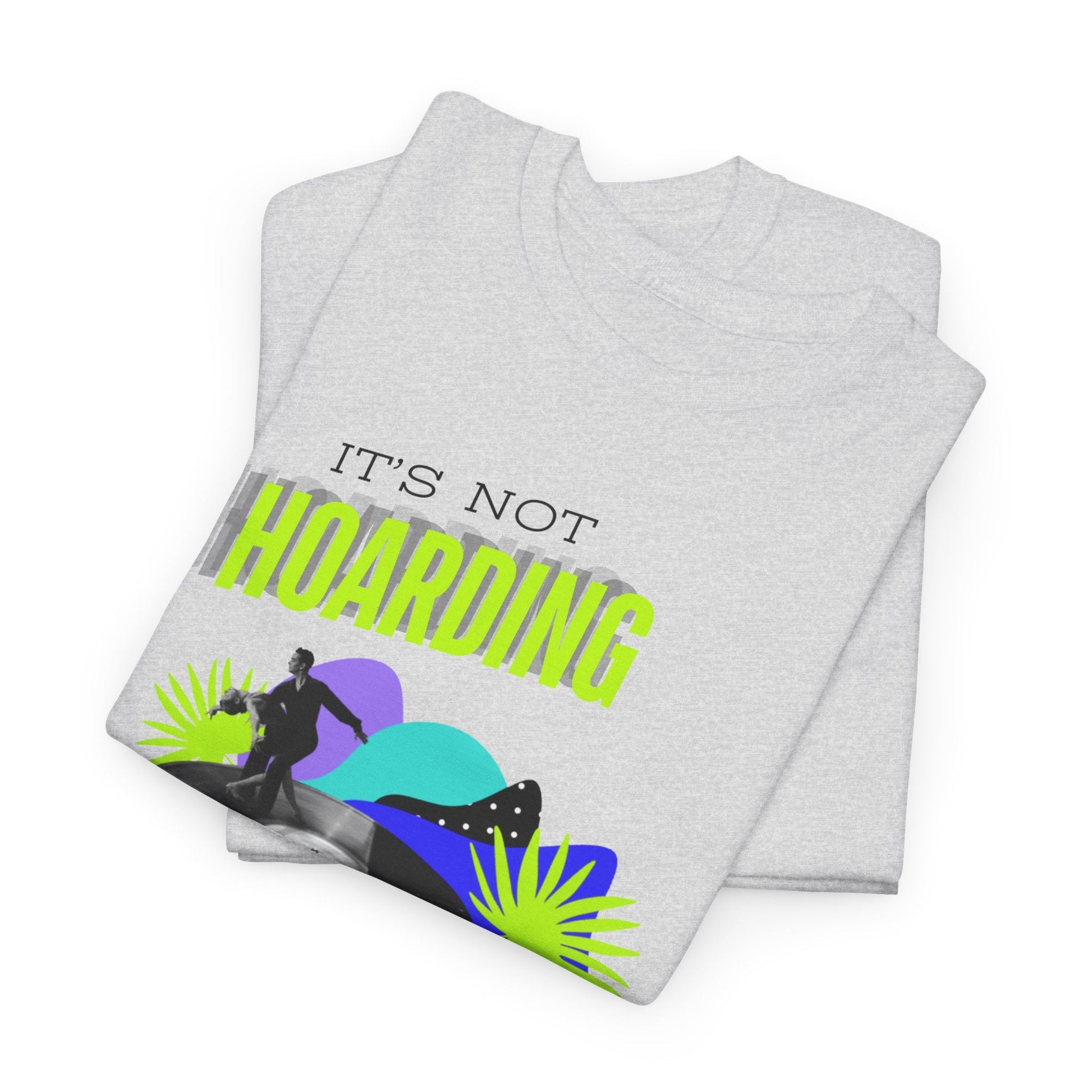 It's Not Hoarding If It's Vinyl Fluorescent Men's T-Shirt