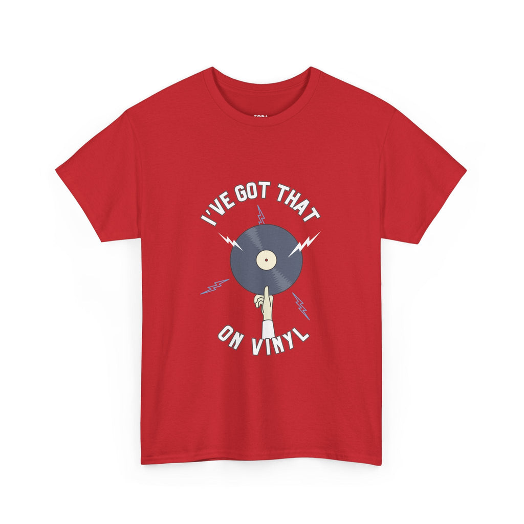 I've Got That On Vinyl T-Shirt