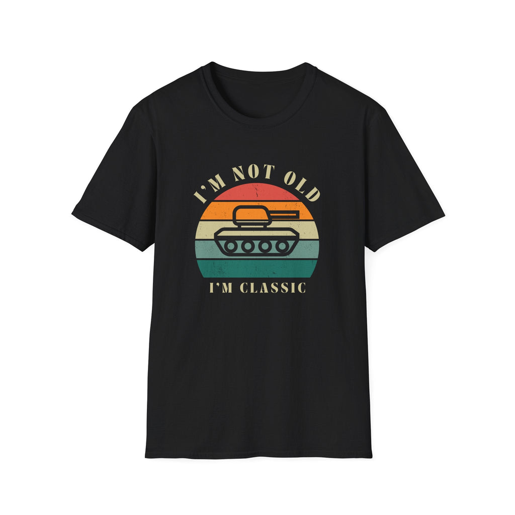 I'm Not Old T-Shirt