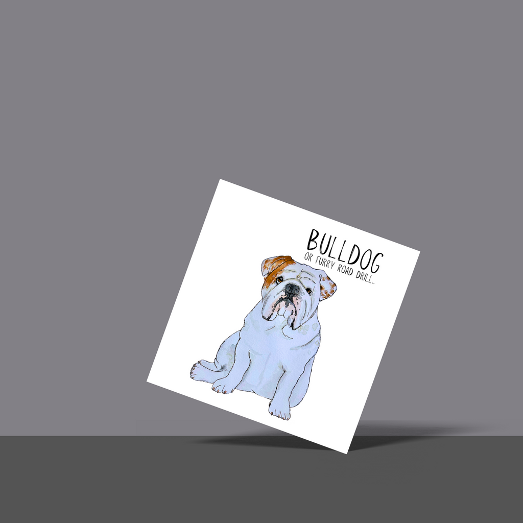 Bulldog Banter: The Furry Road Drill Greeting Card!