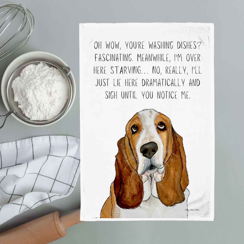 Dishes Over Me? The Audacity! Basset Hound Tea Towel