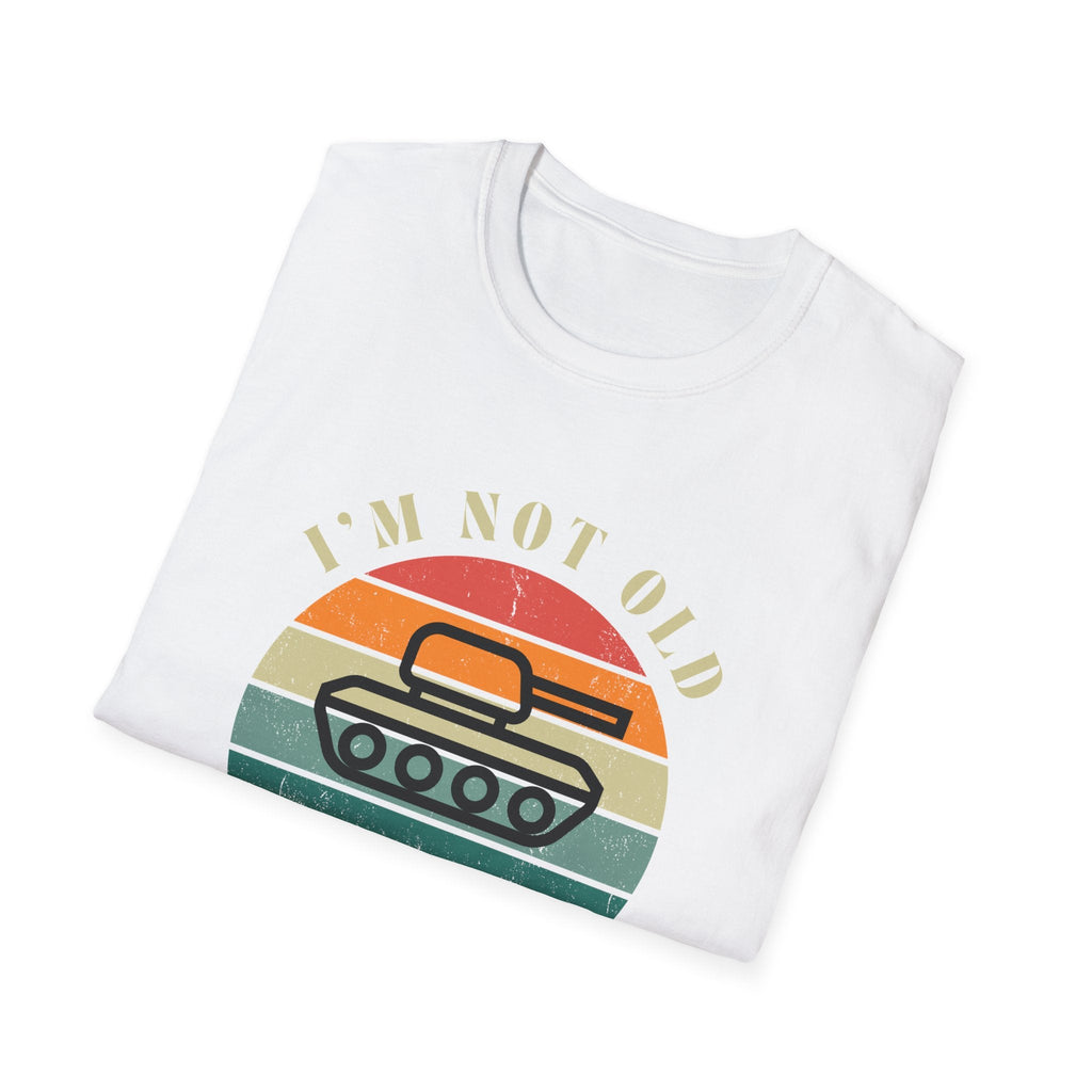 I'm Not Old T-Shirt