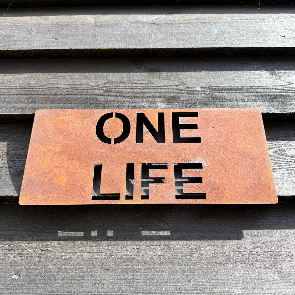 Rustic Metal ONE LIFE Sign