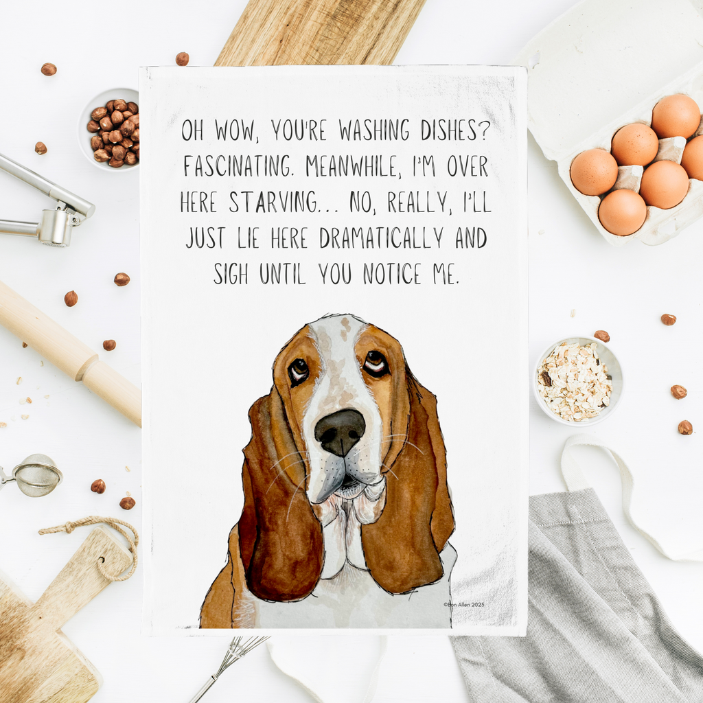 Dishes Over Me? The Audacity! Basset Hound Tea Towel