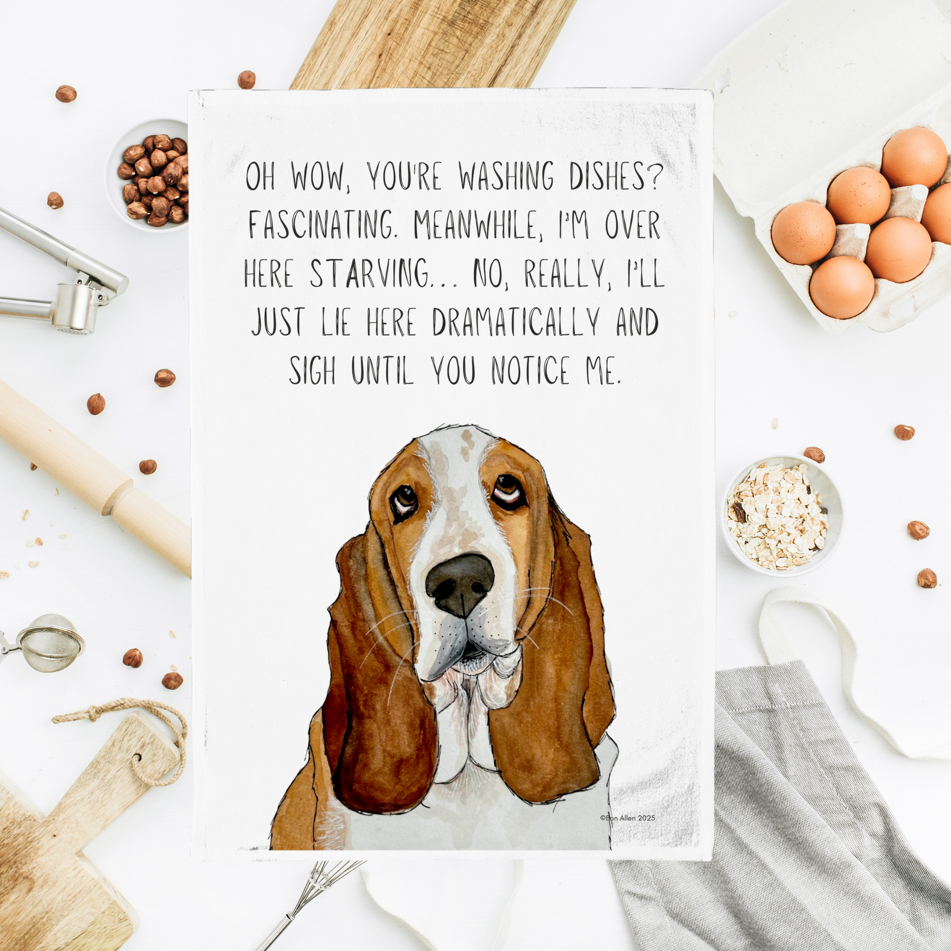 Dishes Over Me? The Audacity! Basset Hound Tea Towel