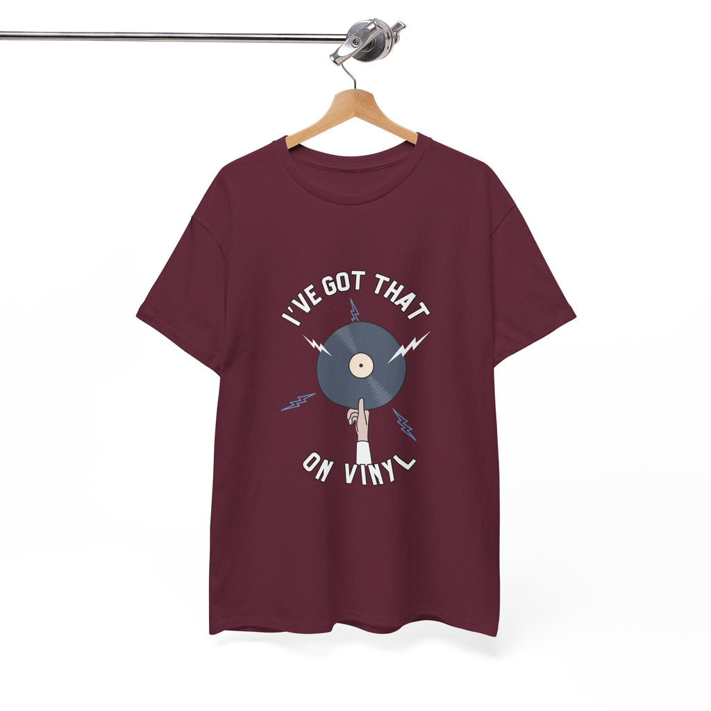 I've Got That On Vinyl T-Shirt