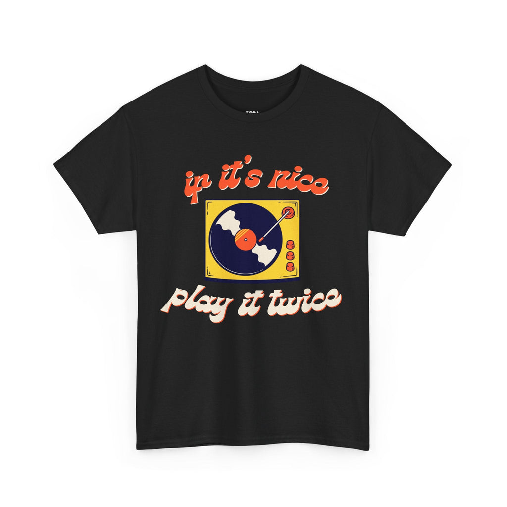 If It's Nice Play It Twice Vinyl T-Shirt