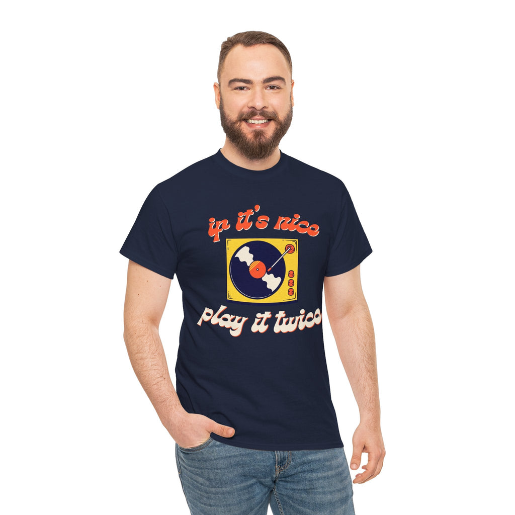 If It's Nice Play It Twice Vinyl T-Shirt