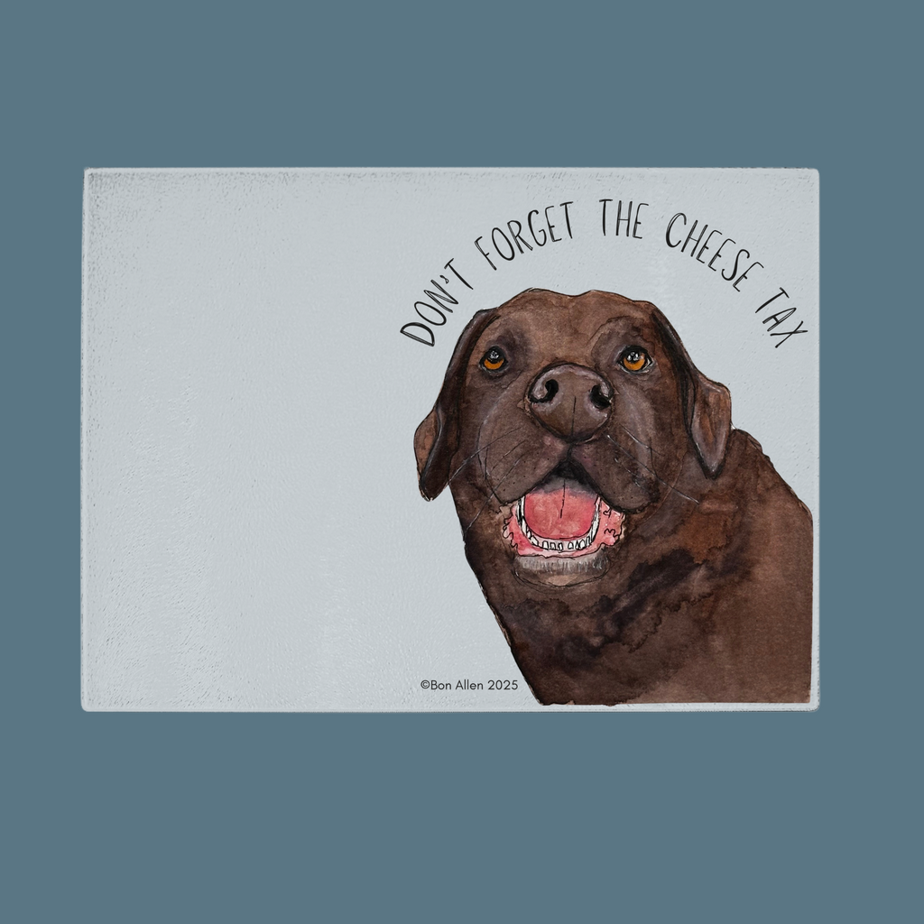 Labrador Chopping Board – Pay the Cheese Tax, Human!