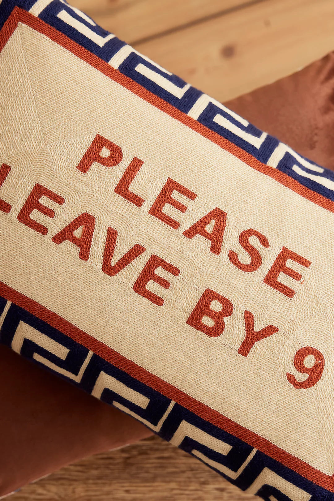 Please Leave By 9 Needlepoint Cushion