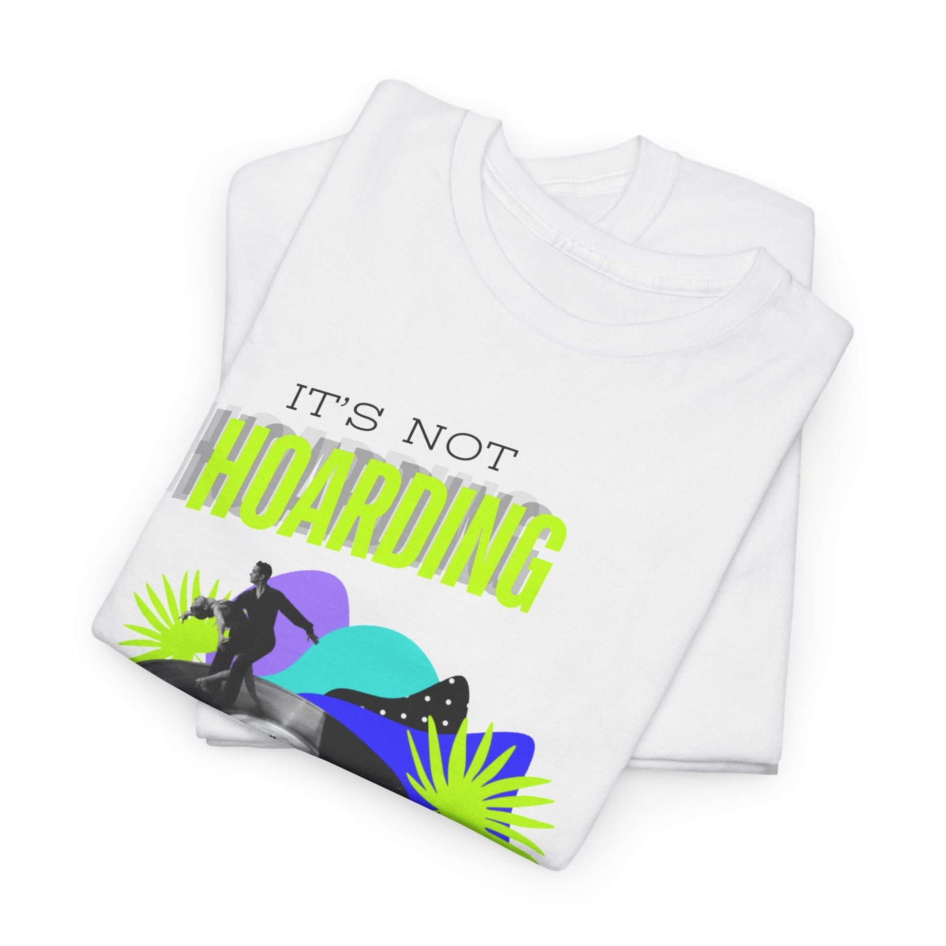 It's Not Hoarding If It's Vinyl Fluorescent Men's T-Shirt