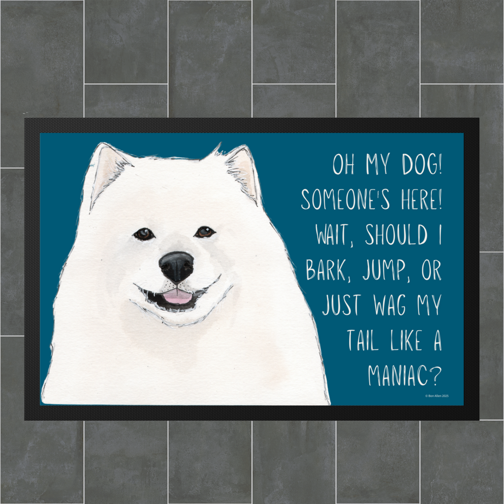 Samoyed Door Mat: OH MY DOG! A Welcoming Tail Wagging, Barking, Jumping Delight!