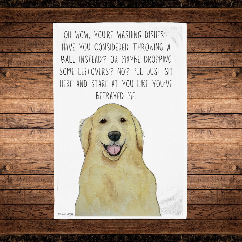 Dishes? Really? Not Fetch? – Golden Retriever Tea Towel
