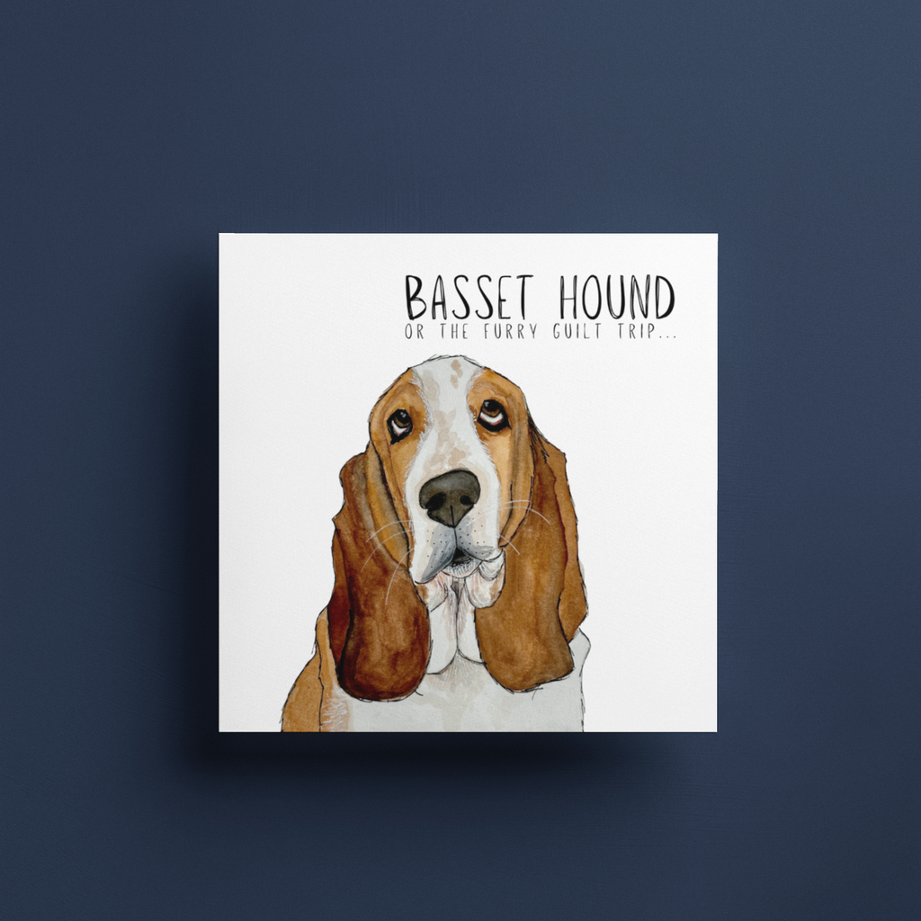 The Ultimate Guilt Trip – Basset Hound Greeting Card