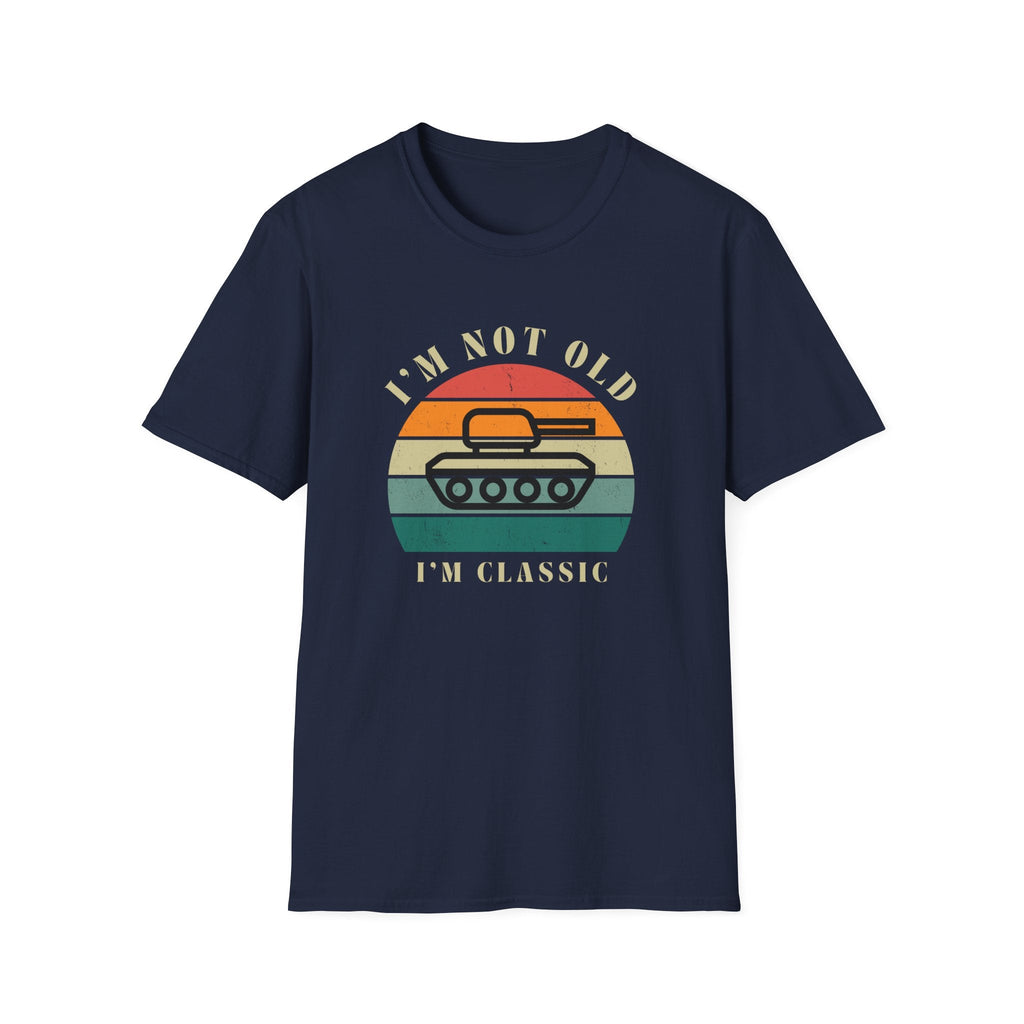 I'm Not Old T-Shirt
