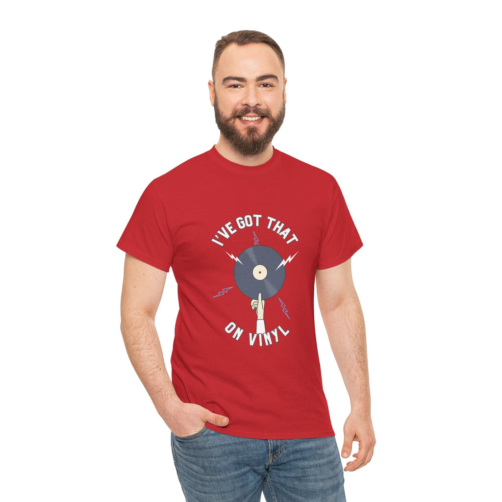 I've Got That On Vinyl T-Shirt