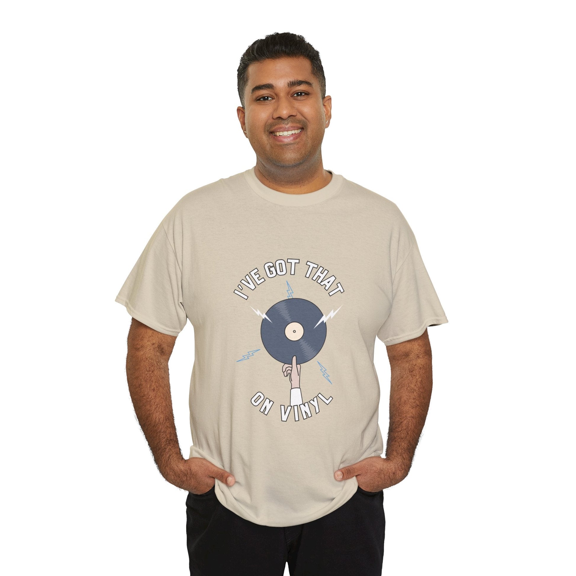 I've Got That On Vinyl T-Shirt
