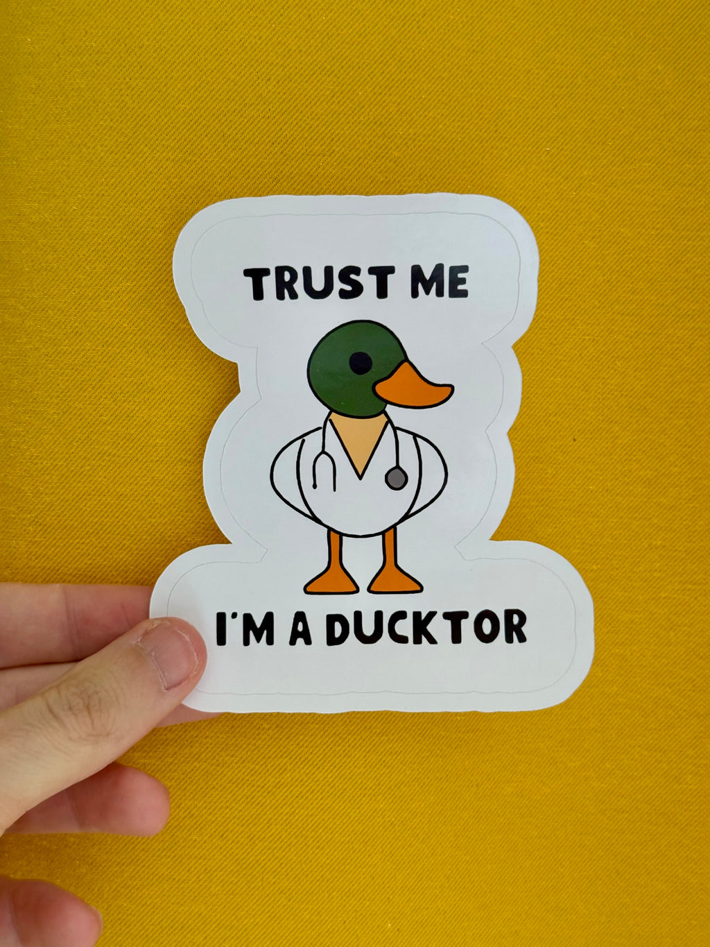 Trust Me I'm A Ducktor Sticker