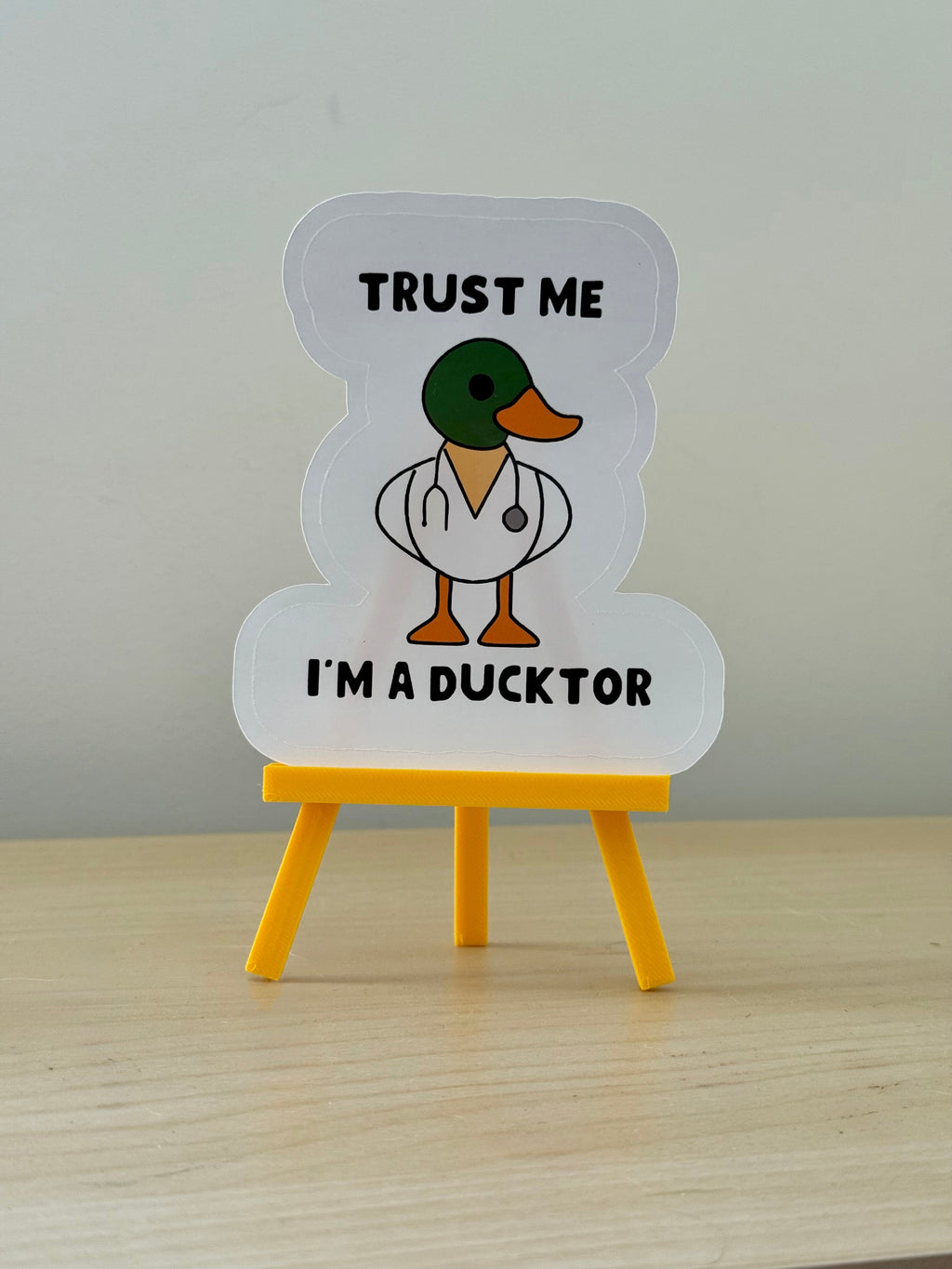 Trust Me I'm A Ducktor Sticker