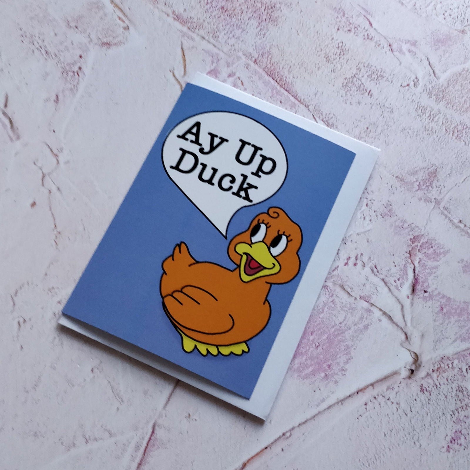 Ay Up Duck Illustrated Greeting Card