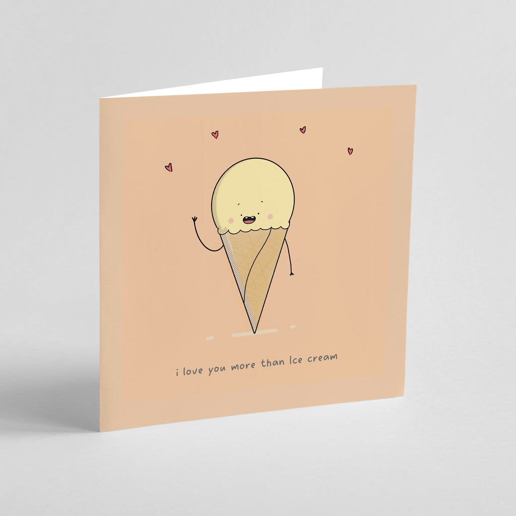 I Love You More Than Ice Cream – Funny Love Card
