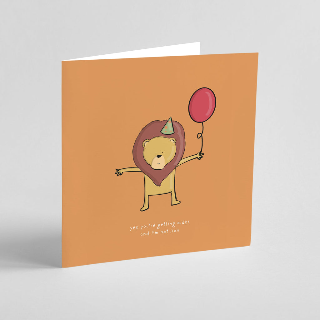 I’m Not Lion – Funny Birthday Card