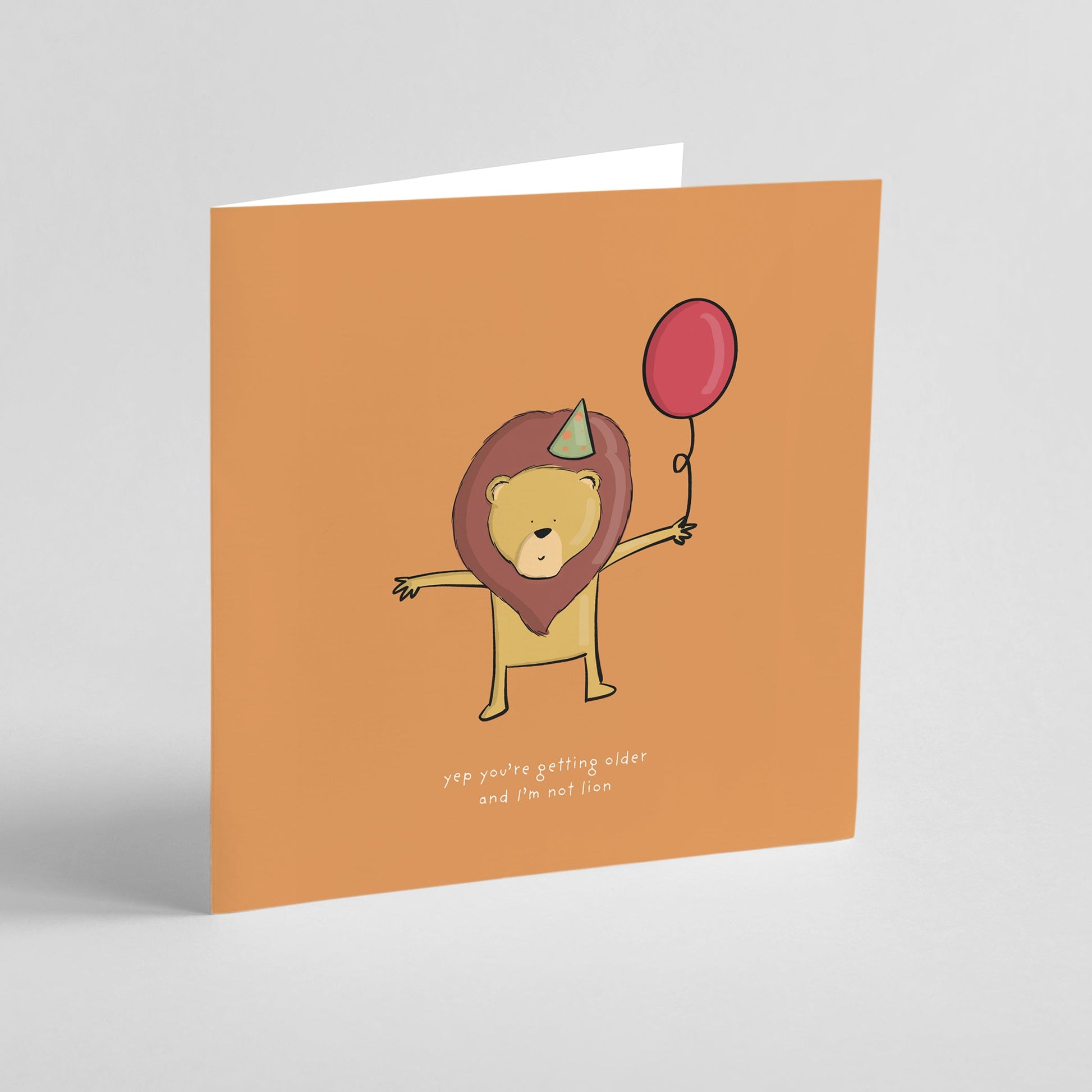I’m Not Lion – Funny Birthday Card
