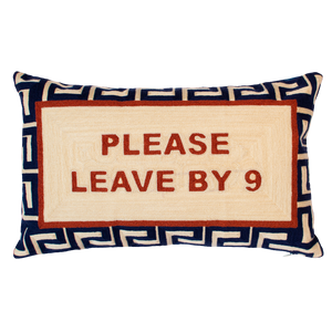 Please Leave By 9 Needlepoint Cushion