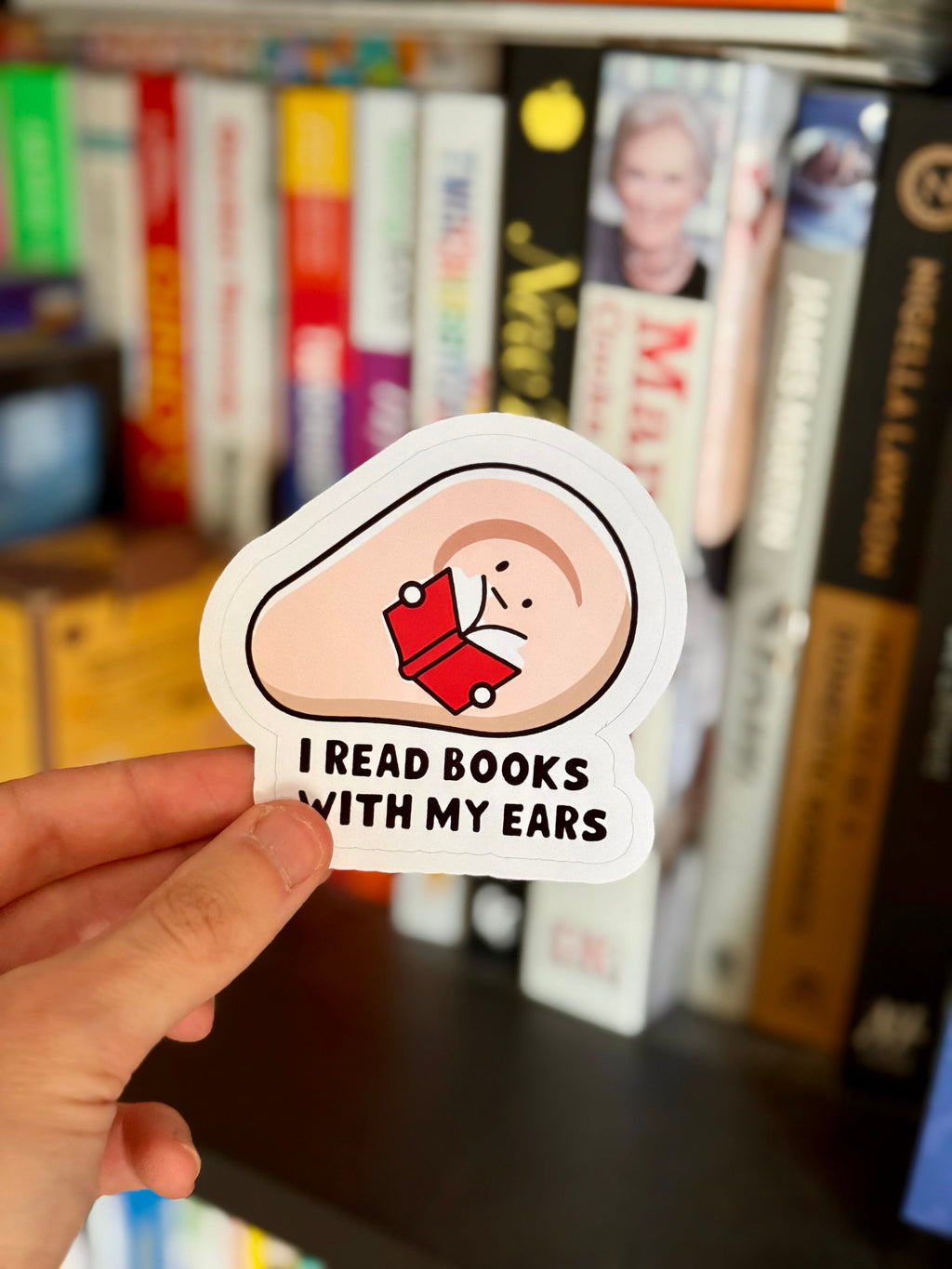 I Read Books With My Ears Sticker