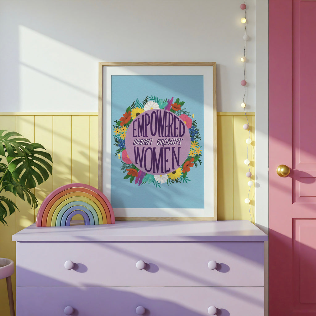 Empowered Women Feminist Art Print – Feminist Wall Art with Inspirational Quote