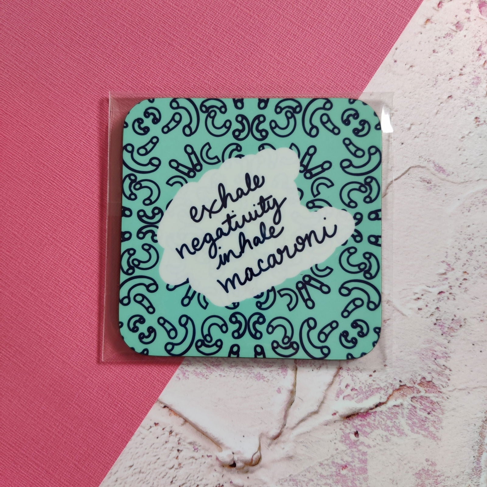 Exhale Negativity, Inhale Macaroni Square Coaster
