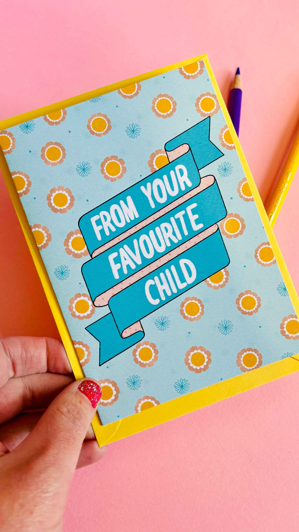 From Favourite Child- Funny Mum/Dad Handmade Greetings Card