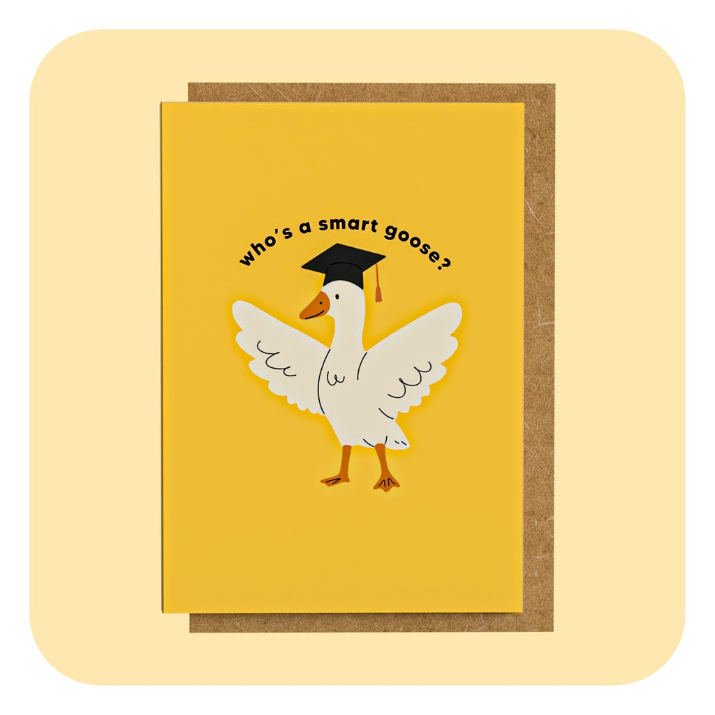 A6 Greeting Card - Who's A Smart Goose?