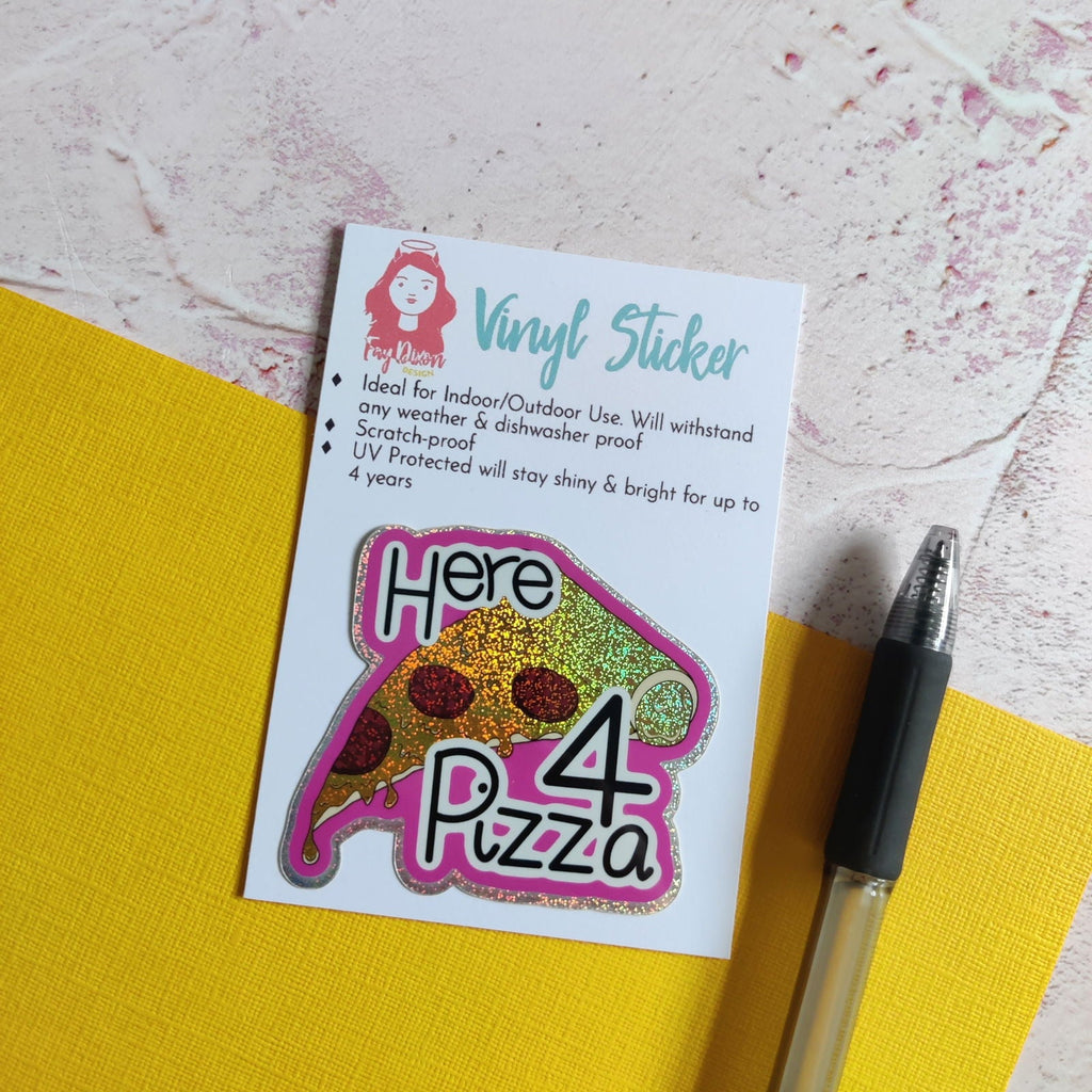 Here for Pizza Vinyl Sticker