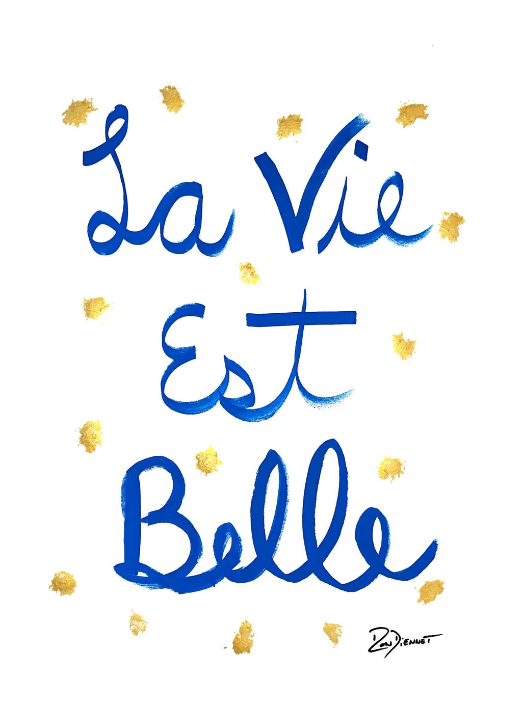 La vie est belle
