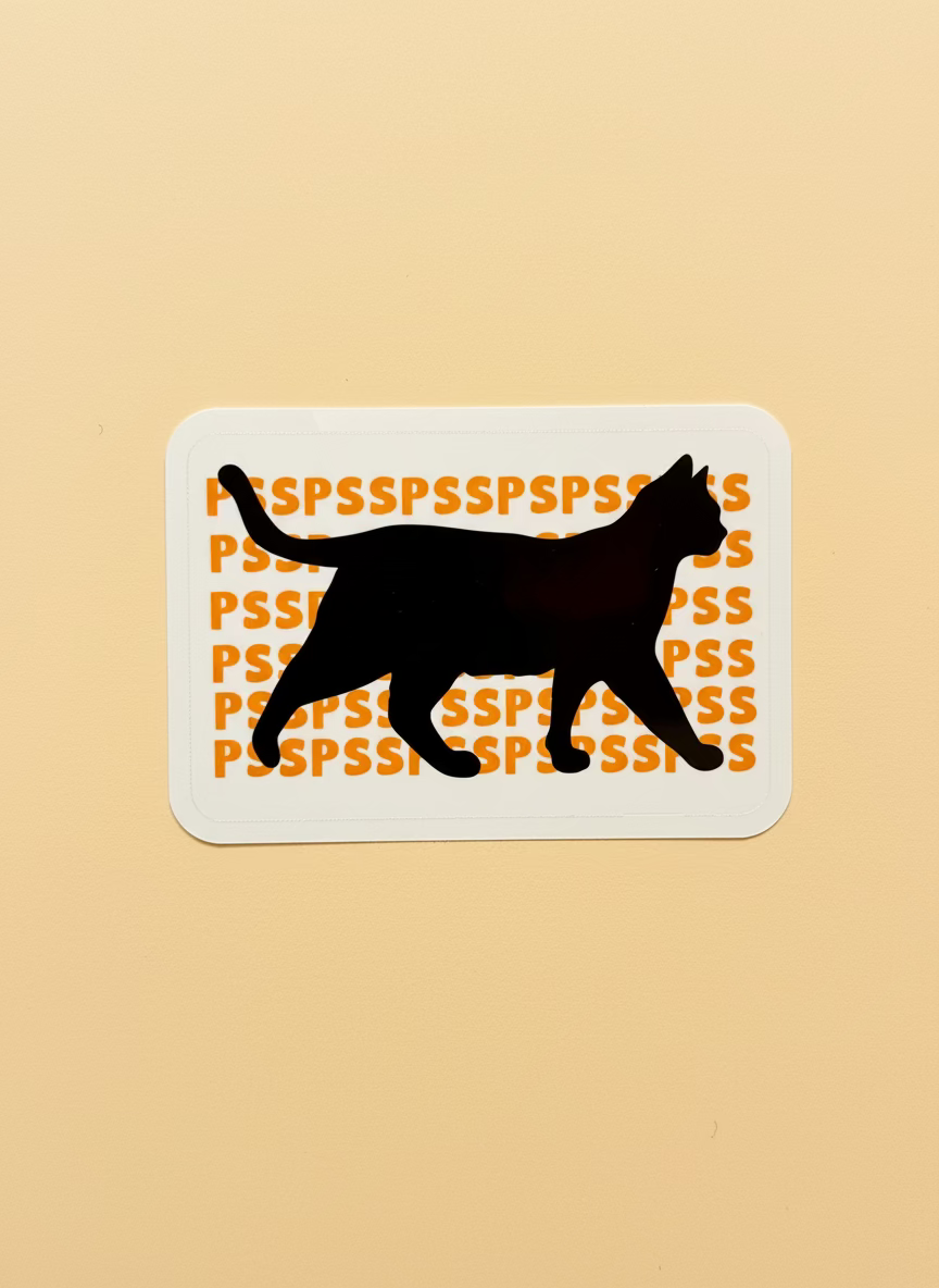 Psspsspss Cat Sticker Not Made For This