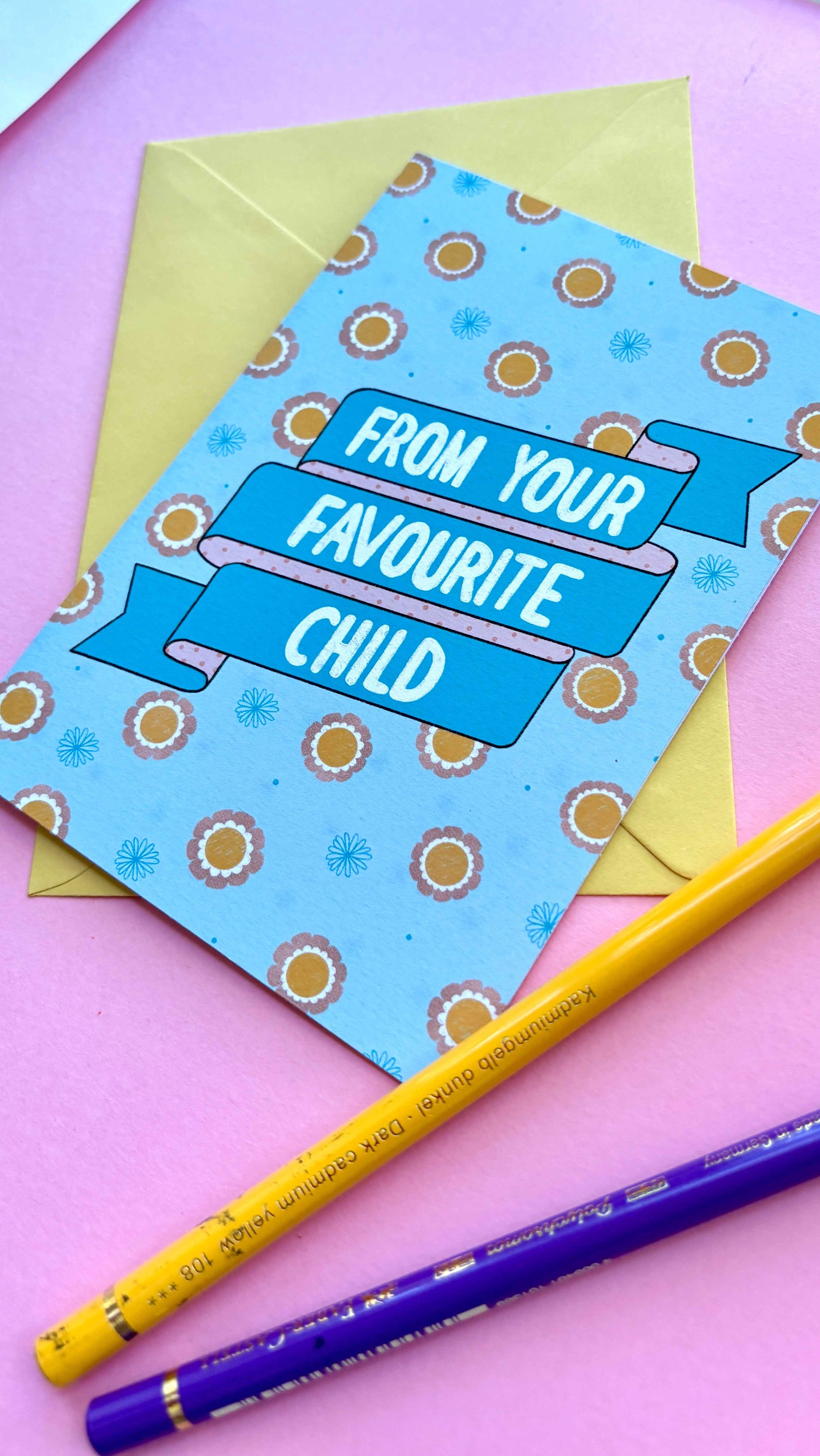 From Favourite Child- Funny Mum/Dad Handmade Greetings Card