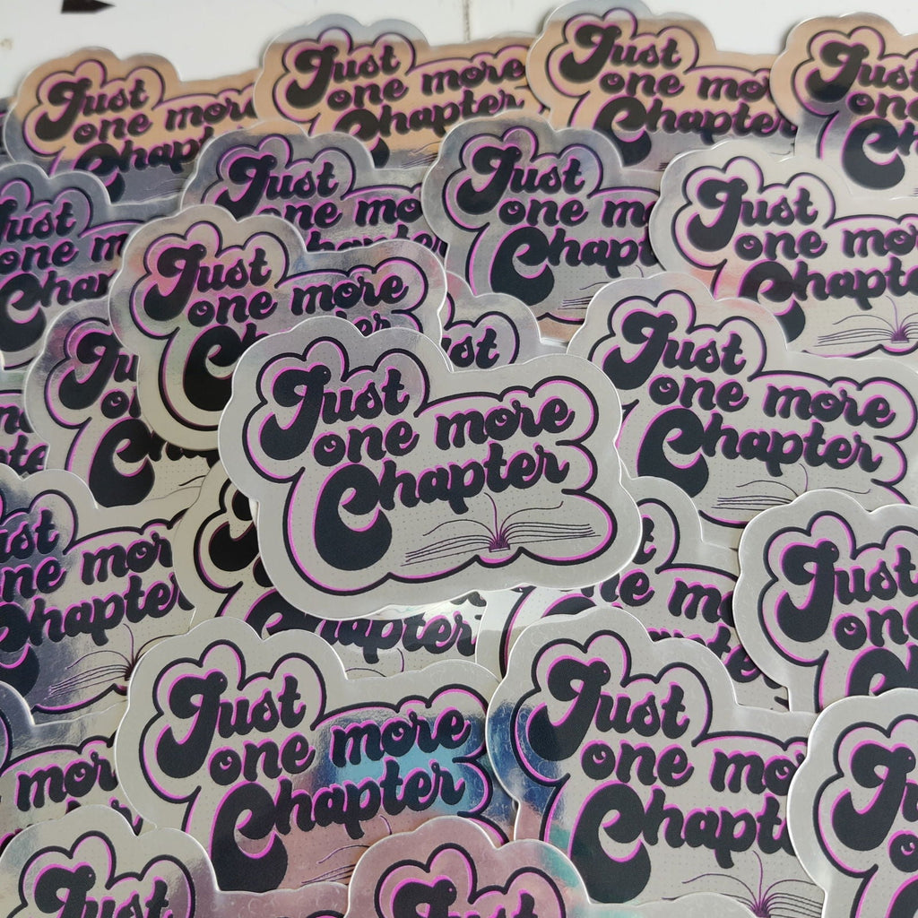 Just one more chapter Vinyl Sticker