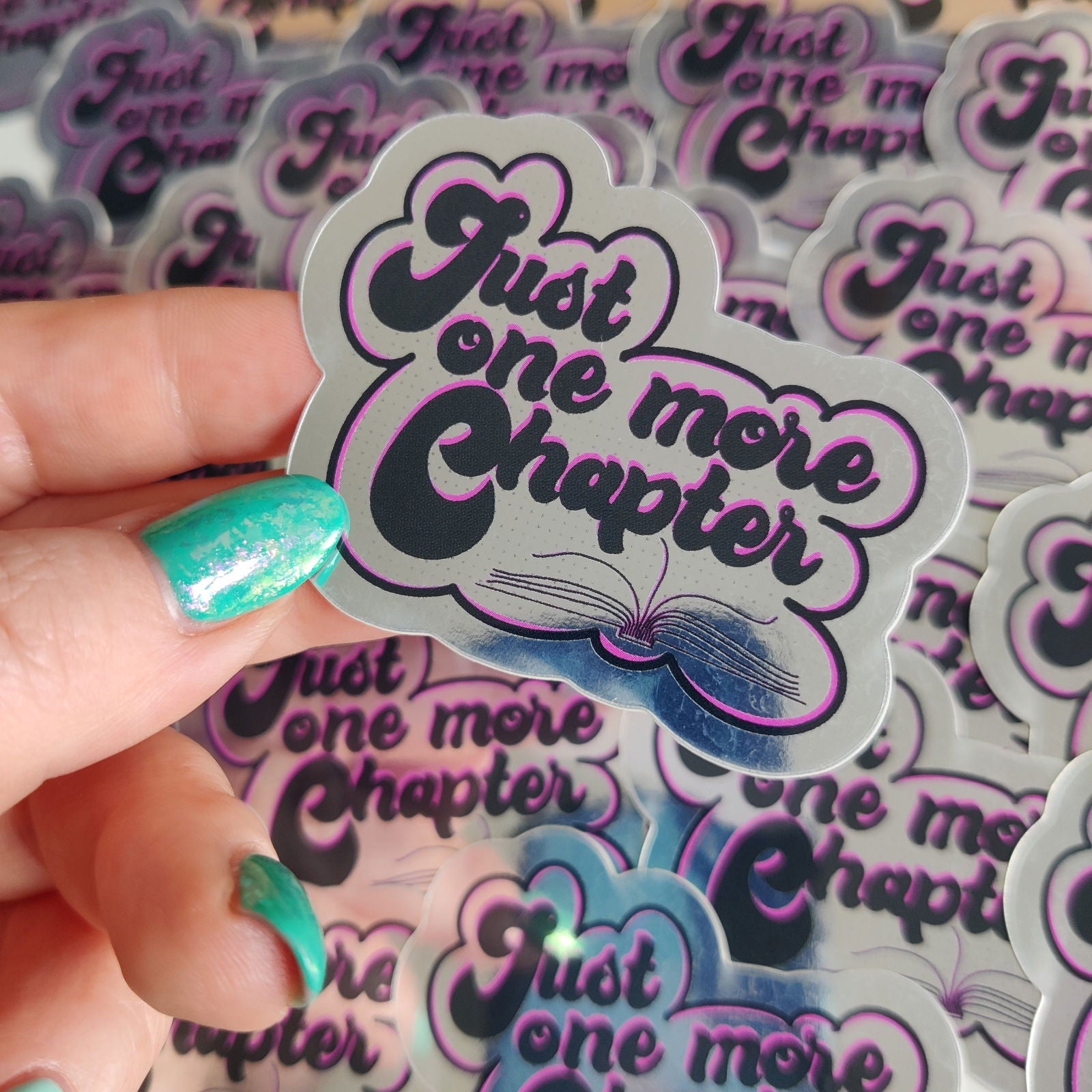 Just one more chapter Vinyl Sticker