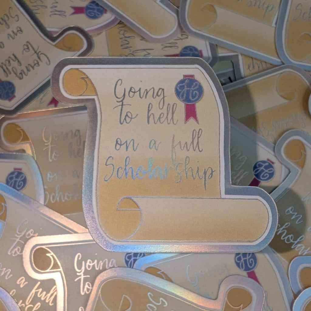 Going to hell on a full scholarship mini vinyl sticker