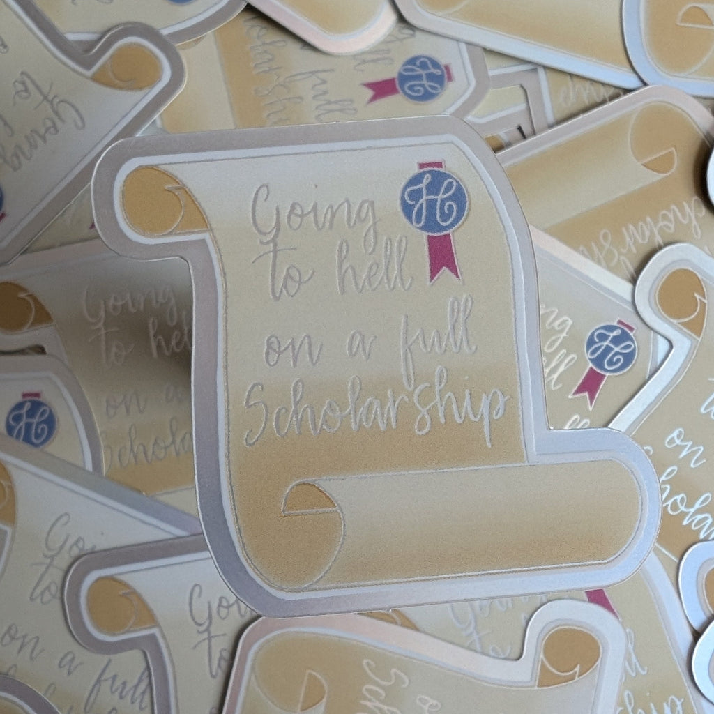 Going to hell on a full scholarship mini vinyl sticker