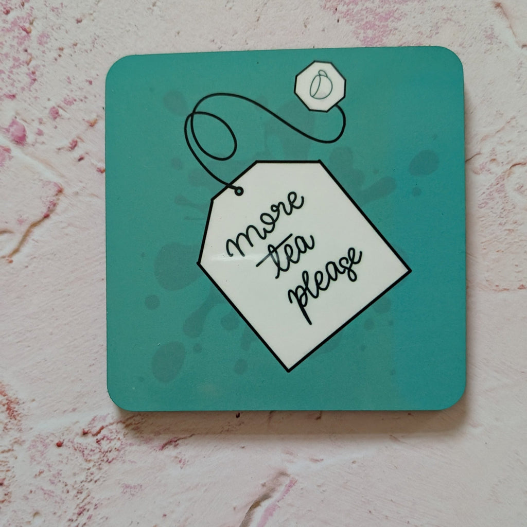 More Tea Please Square Coaster