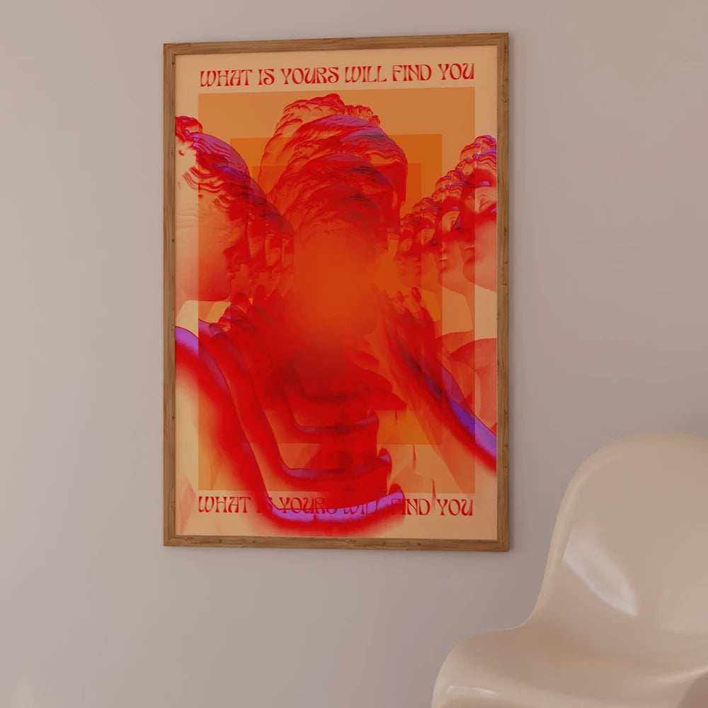 What Is Yours Will Find You Print