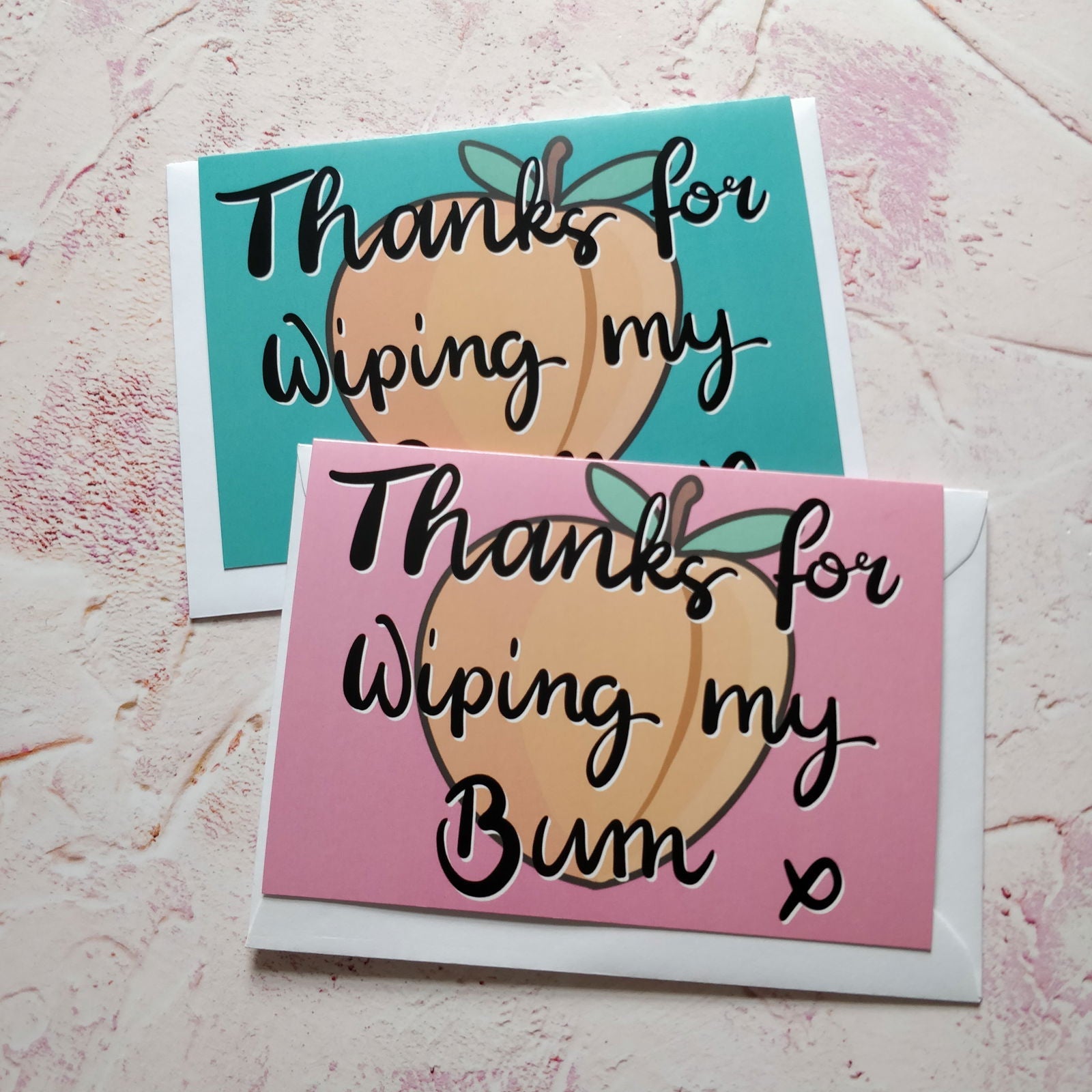 Thanks for Wiping my Bum Greeting Card
