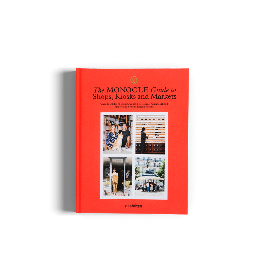 The Monocle Guide to Shops Kiosks and Markets