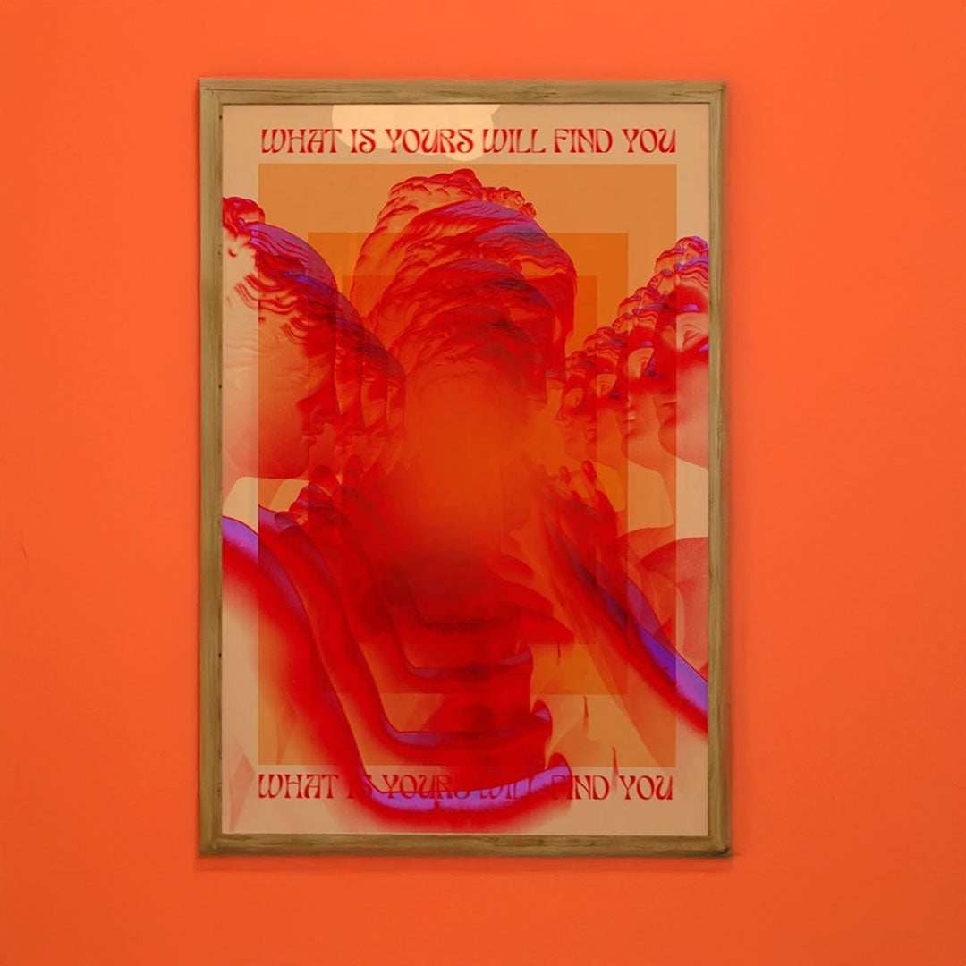 What Is Yours Will Find You Print