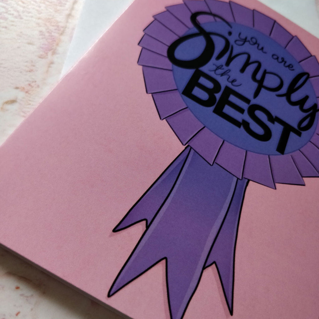 You're Simply the Best Greeting Card
