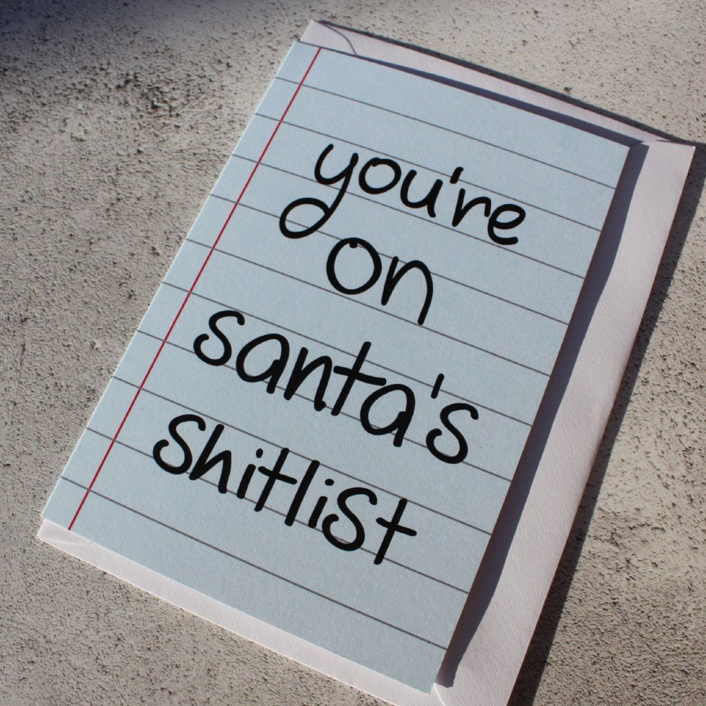 You're on Santa's Shitlist Christmas Card