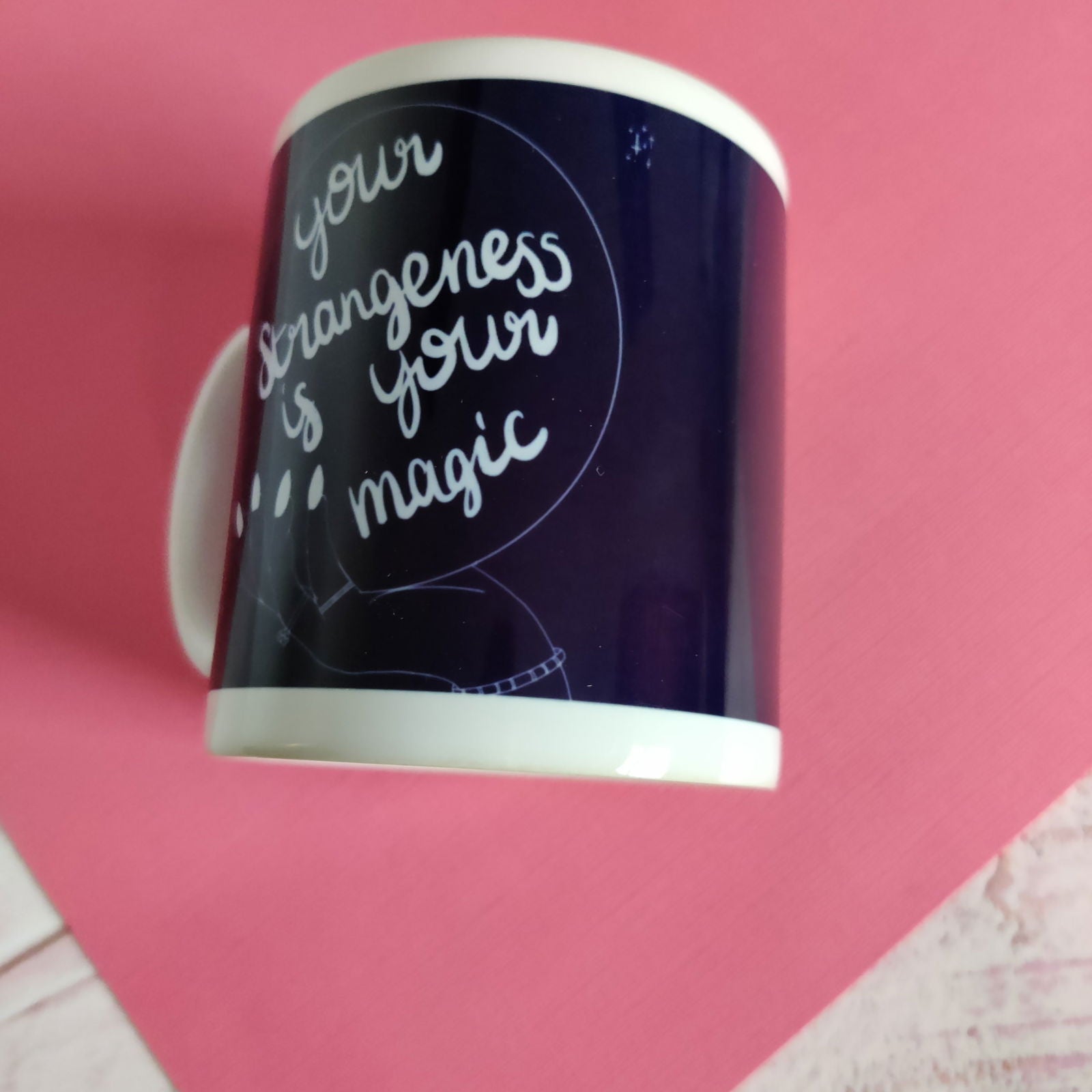 Your Strangeness is your Magic Labels Mug